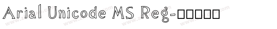 Arial Unicode MS Reg字体转换